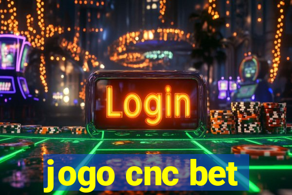 jogo cnc bet